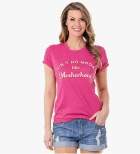 Ain't No Hood Like Motherhood T-shirt