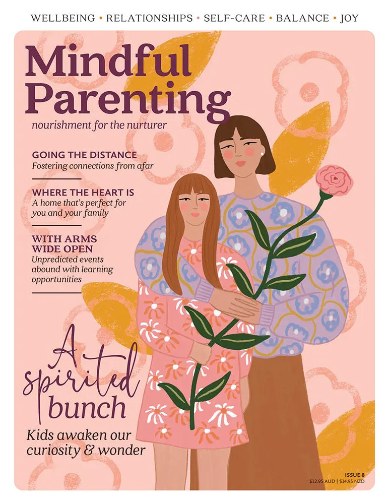 Mindful Parenting Issue 8 - With arms wide open