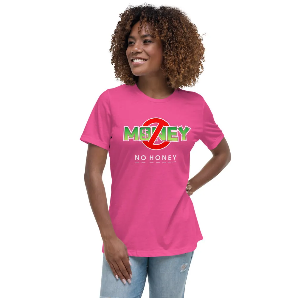 No Money No Honey T-shirt