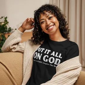 Put It All On God Women's Relaxed T-Shirt