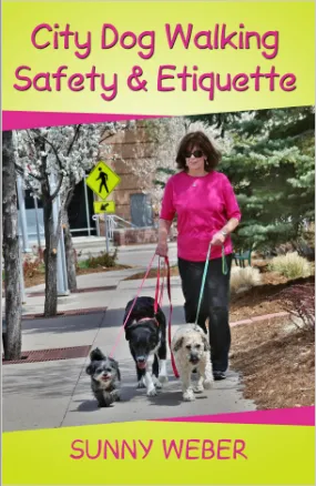 "City Dog Walking Safety & Etiquette" Autographed Paperback Book