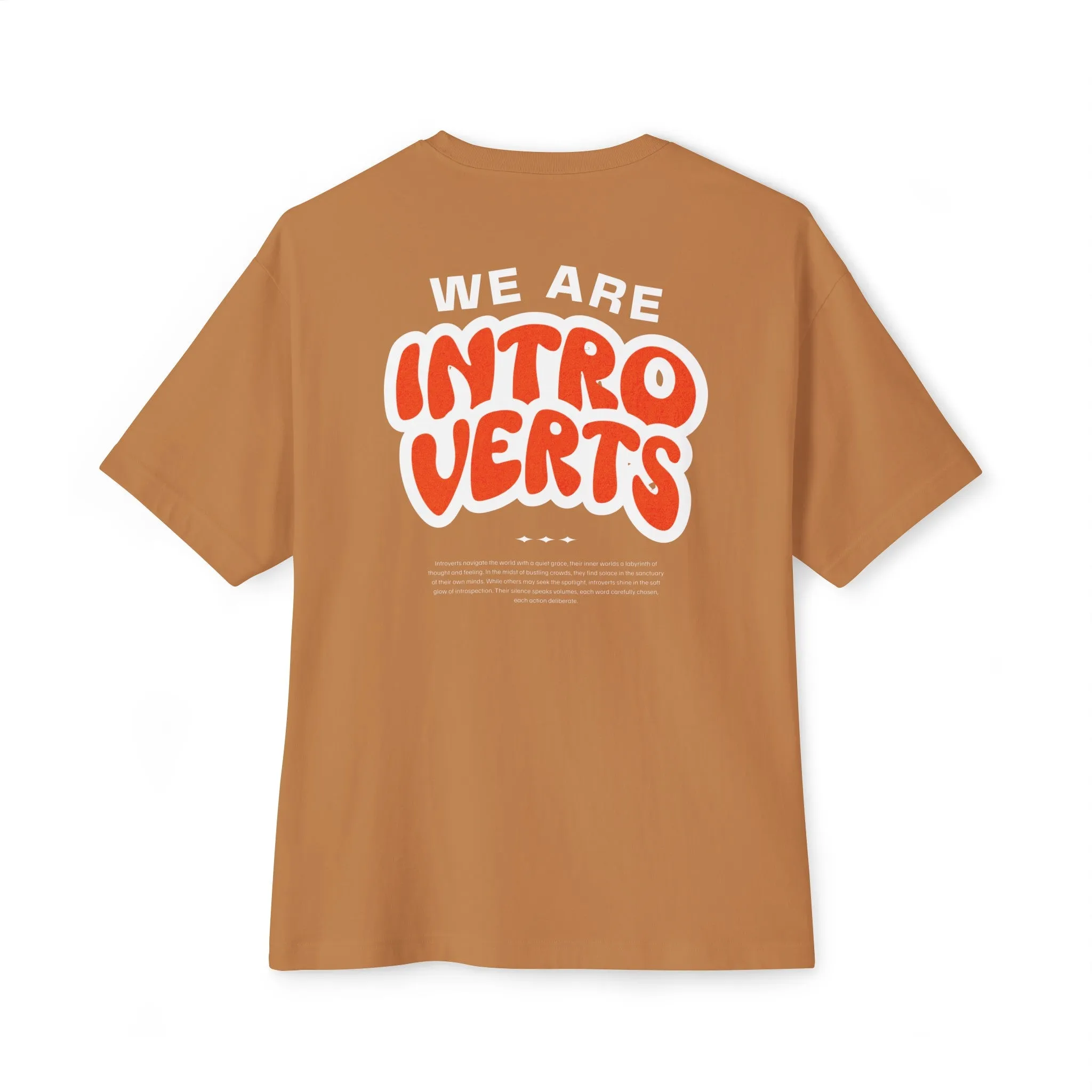 "We are INTROVERTS" Unisex Oversized Boxy Tee