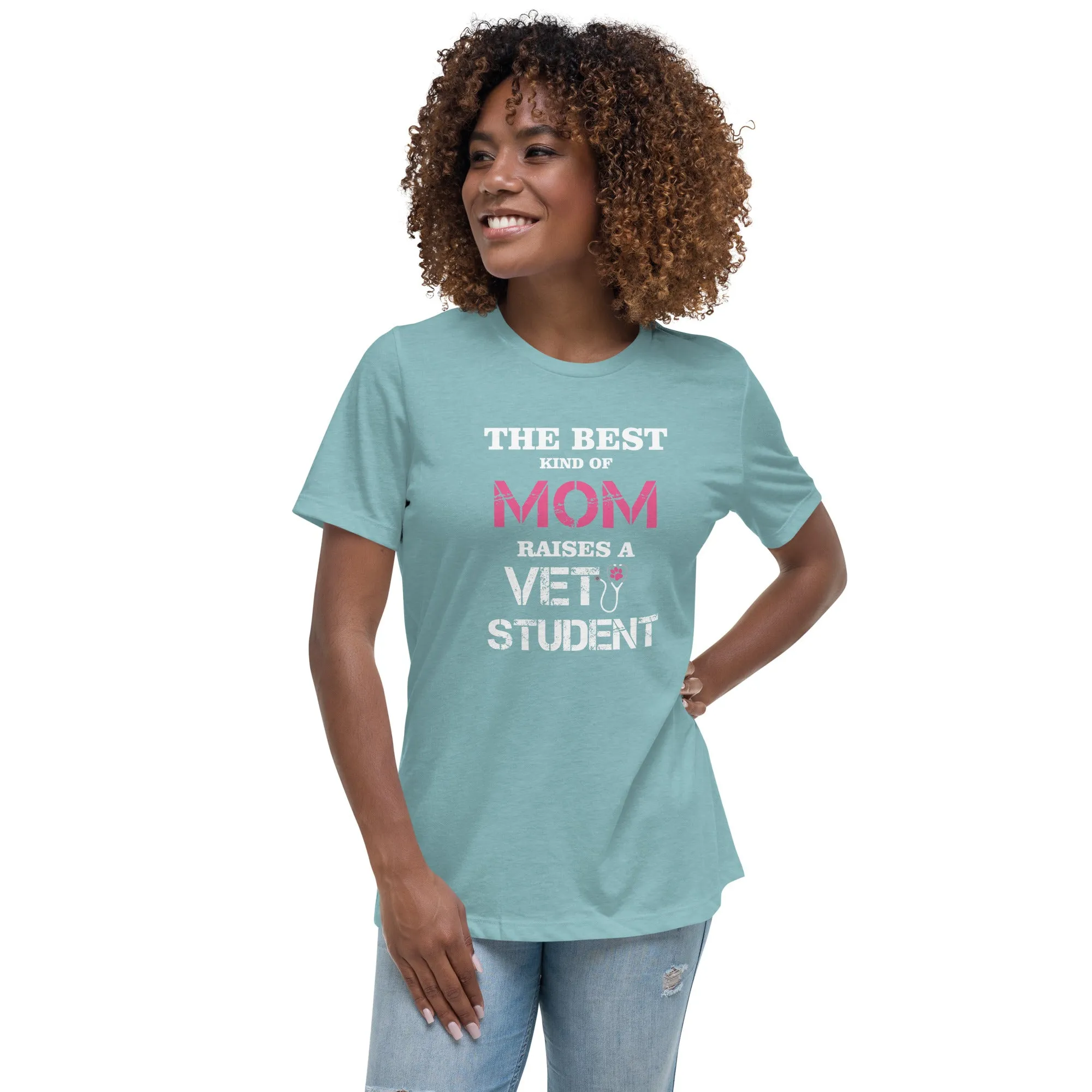 The best kind of Mom raises a Vet Student Women's Relaxed T-shirt