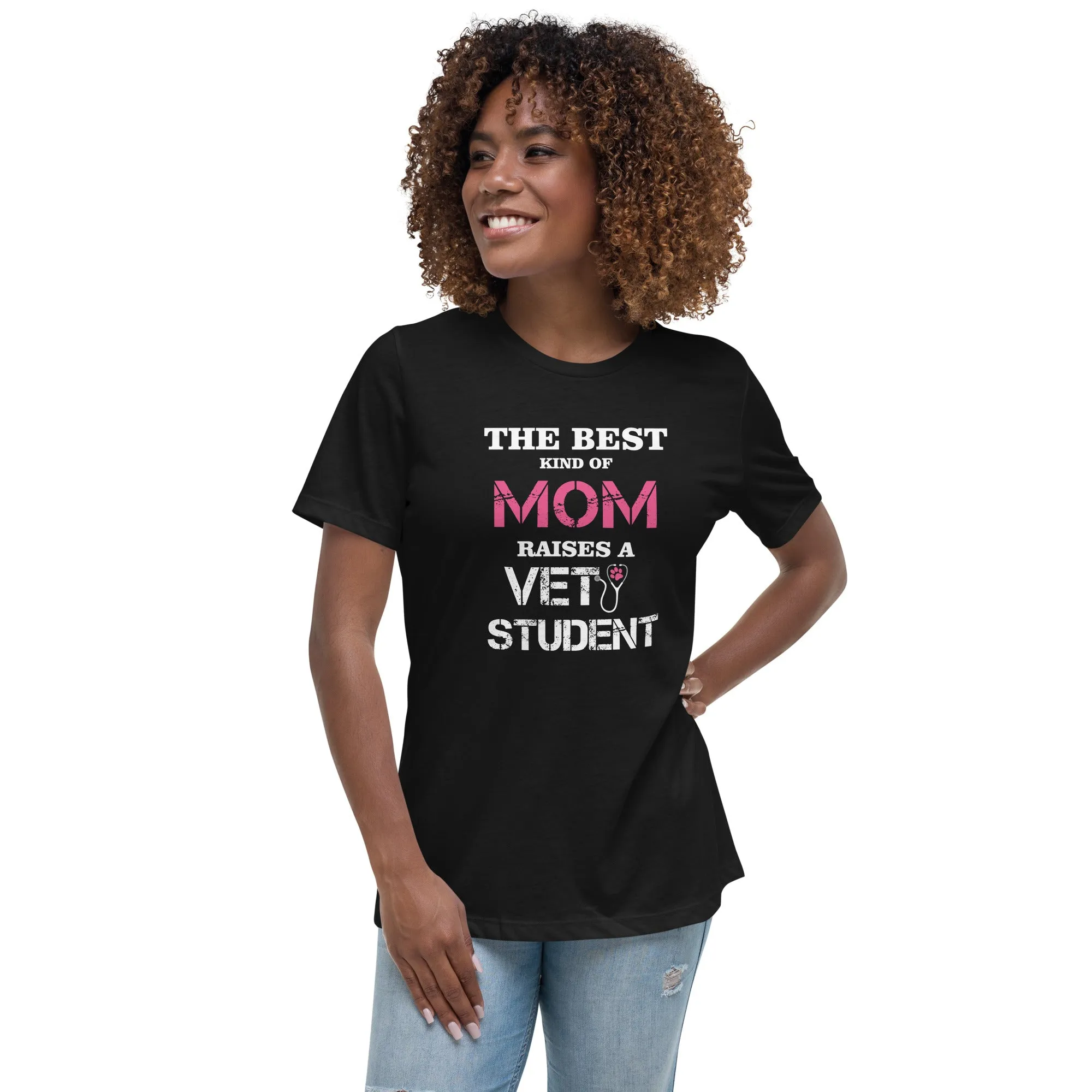 The best kind of Mom raises a Vet Student Women's Relaxed T-shirt