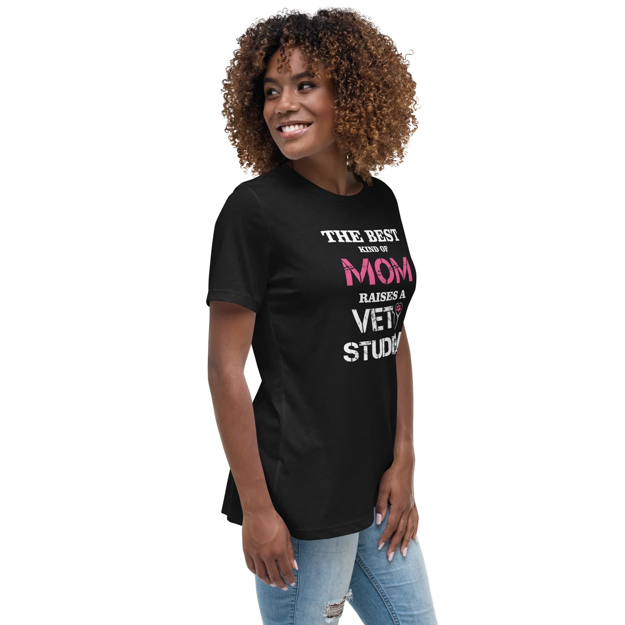 The best kind of Mom raises a Vet Student Women's Relaxed T-shirt